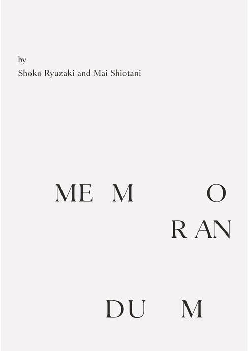 MEMORIES AND MEMORANDUM  -  Part 1 by Shoko Ryuzaki and Mai Shiotani